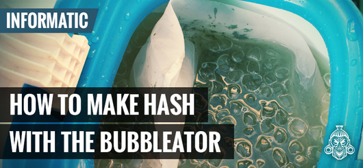 Kuinka valmistaa hasista Bubbleator B-quickilla